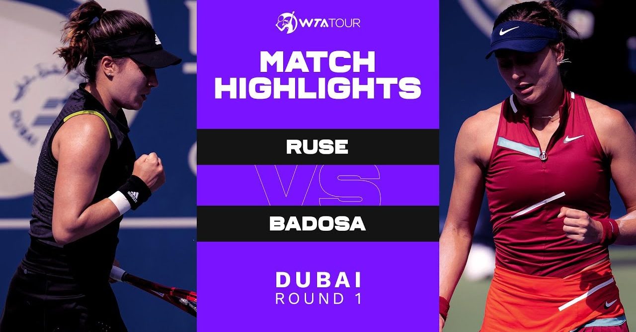Elena-Gabriela Ruse vs. Paula Badosa, 2022 Dubai Round 1